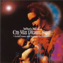 After Image : Cry-Max Pleasure Super